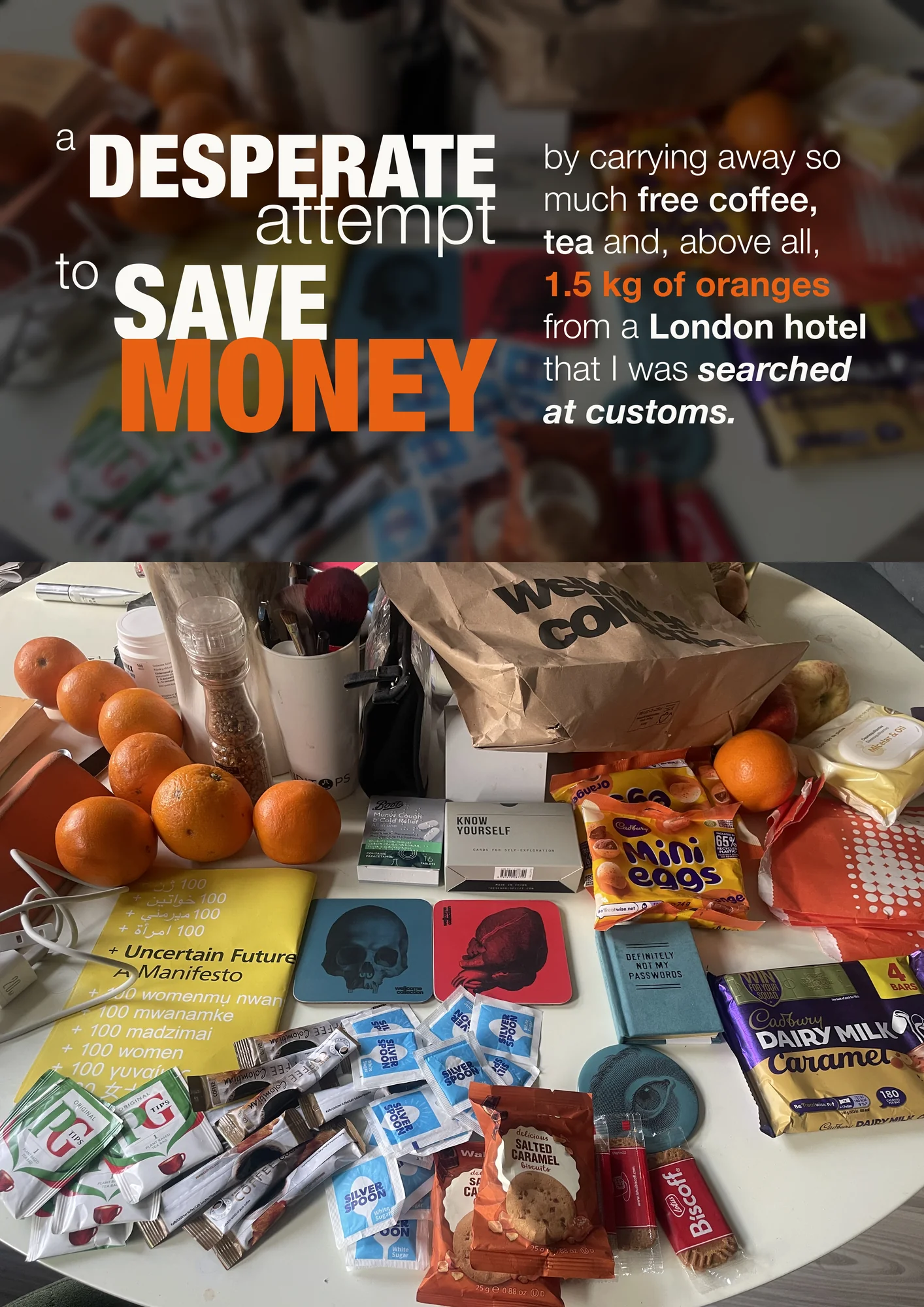 A Desperate Attempt to Save Money